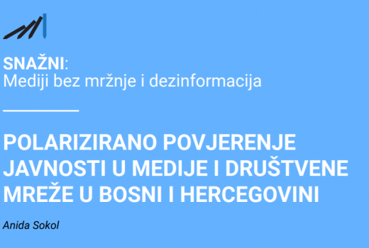 Istraživanje: Polarizovano povjerenje javnosti u medije i društvene mreže u Bosni i Hercegovini