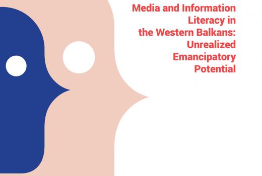 Media and Information Literacy in the Western Balkans: Unrealized Emancipatory Potential