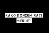 Kako konzumirati medijske sadržaje?