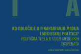 Ko odlučuje o finansiranju medija i medijskoj politici? Politička tijela u ulozi medijskih eksperata